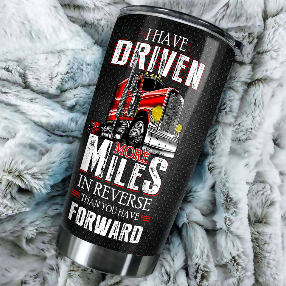 Camellia Personalized Trucker I Have Driven More Miles Stainless Steel Tumbler- Double-Walled Insulation Gift For Truck Driver