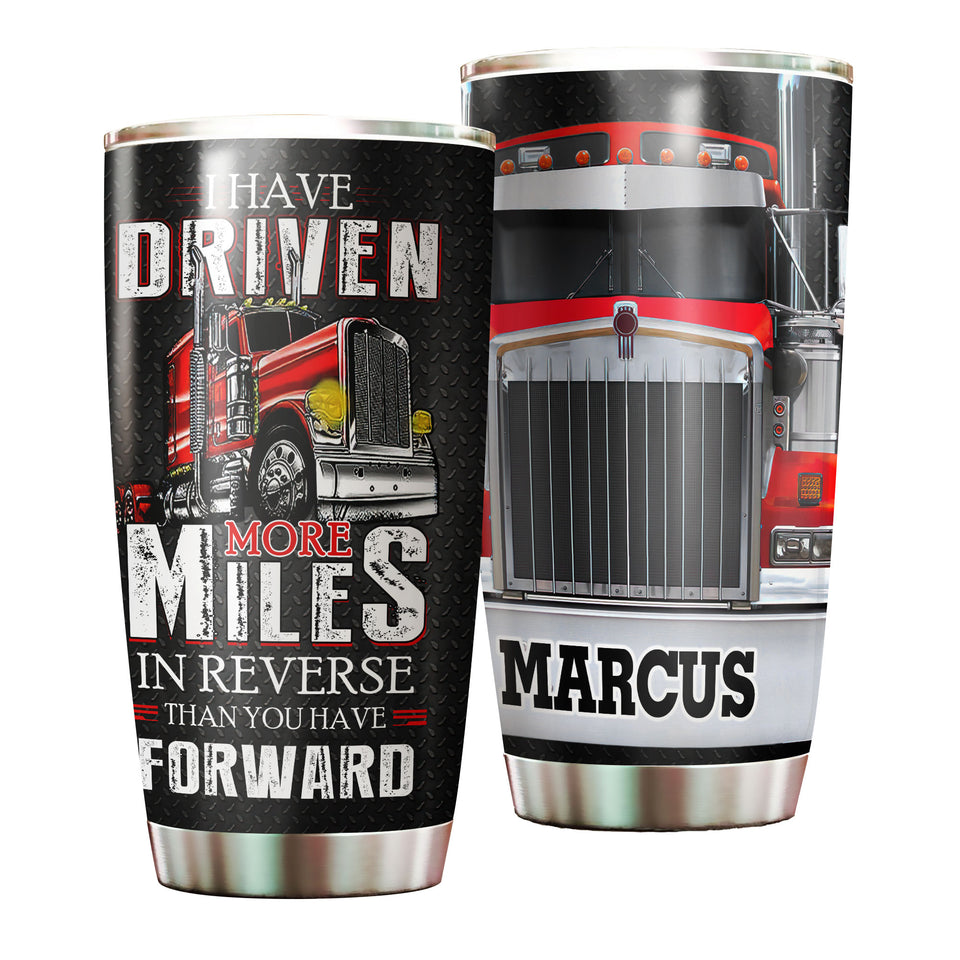 Camellia Personalized Trucker I Have Driven More Miles Stainless Steel Tumbler- Double-Walled Insulation Gift For Truck Driver