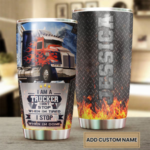 Camellia Personalized I Am Trucker I Stop when I'm Done Stainless Steel Tumbler-Double-Walled Insulation Cup With Lid Gift For Truck Driver