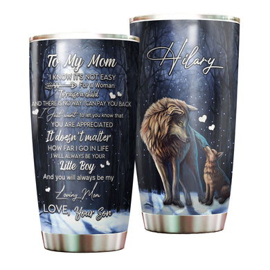 Camellia Persionalized 3D Wolf To My Mom You Will Always Be My Loving Your Son Stainless Steel Tumbler - Customized Double - Walled Insulation Travel Thermal Cup With Lid Gift For Mom