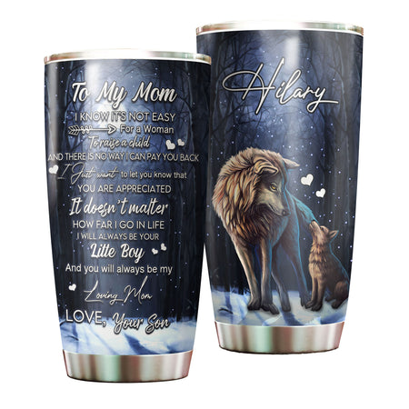 Camellia Persionalized 3D Wolf To My Mom You Will Always Be My Loving Your Son Stainless Steel Tumbler - Customized Double - Walled Insulation Travel Thermal Cup With Lid Gift For Mom
