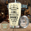 Camellia Personalized Once Upon A Time There Was A Girl Really Loves Books Stainless Steel Tumbler - Double-Walled Insulation Vacumm Flask - Gift For Book Lovers, Nerd, International Book Day