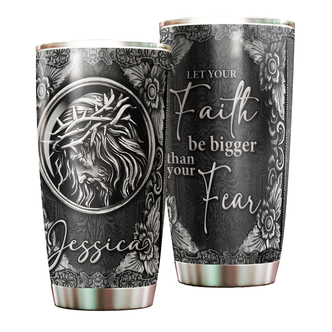 Camellia Personalized Let Your Faith Be Bigger Than Your Fear Sliver Stainless Steel Tumbler-Double-Walled Travel Therma Cup With Lid
