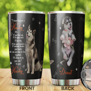 Camellia Personalized Husky Is Friend Stainless Steel Tumbler-Double-Walled Insulation  Cup With Lid Gift For Dog Lover Husky Lover Mom Dog