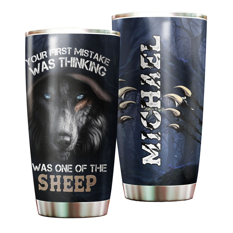 Camellia Persionalized 3D Wolf Your First Mistake Was Thinking Was One Of The Sheep Stainless Steel Tumbler - Customized Double - Walled Insulation Travel Thermal Cup With Lid Gift For Wolf Lover