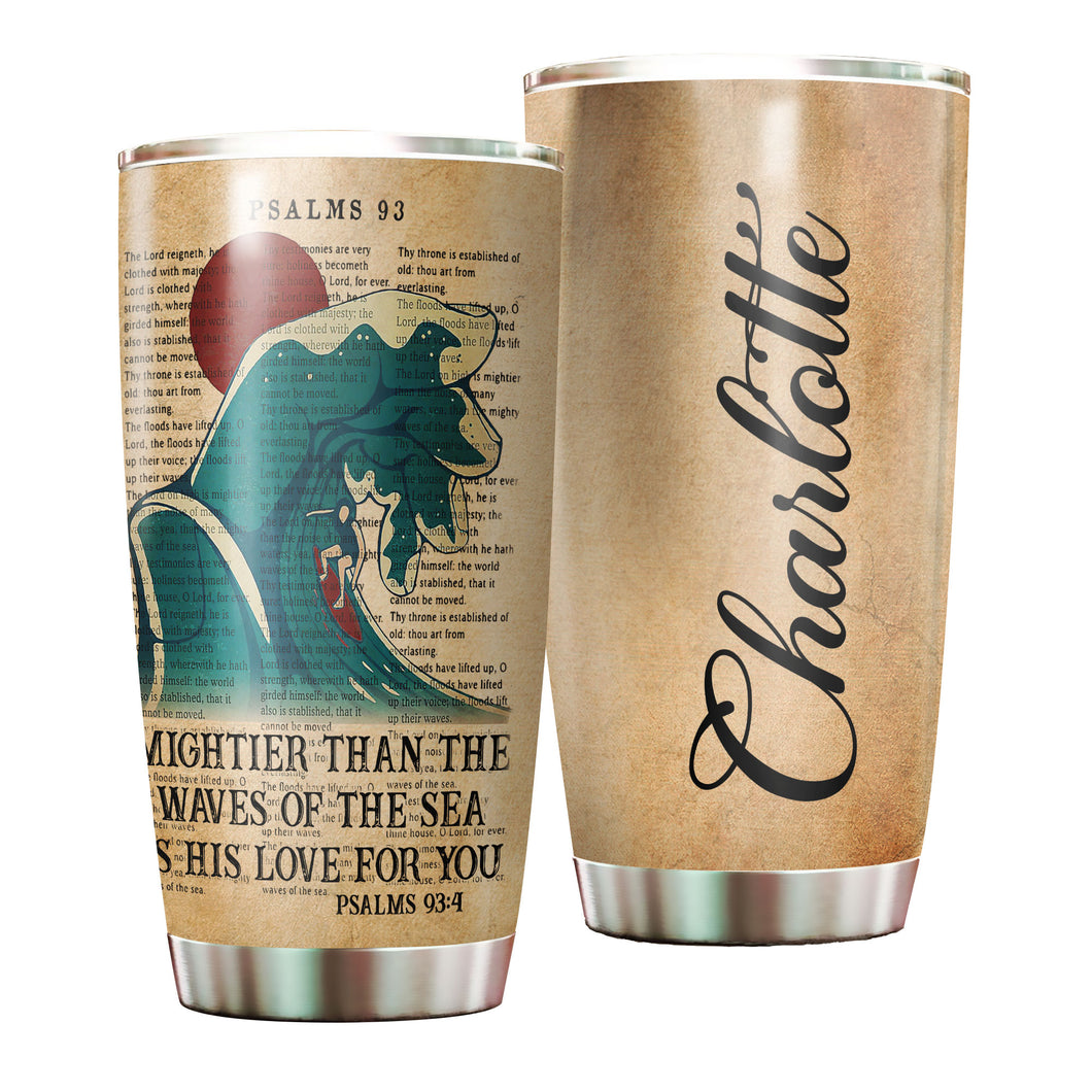 Camellia Personalized Mighter Than The Wave Of The Sea He Loves You Stainless Steel Tumbler- Wall Insulated Cup With Lid Travel Mug