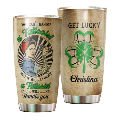 Camellia Persionalized You Cant Handle But Youre Lucky A Tattooist Will Handle You Stainless Steel Tumbler - Customized Double - Walled Insulation Travel Thermal Cup With Lid Gift For Tattooist