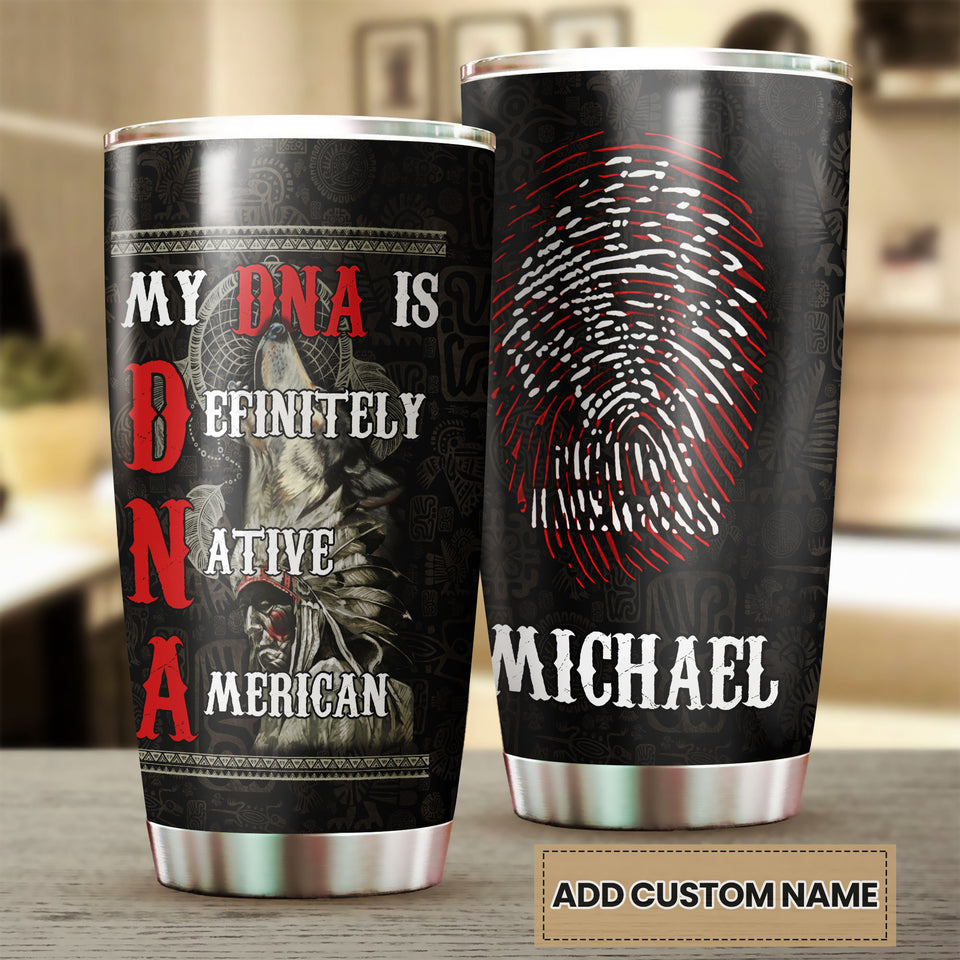 Camellia Personalized My DNA Is Definitely Native American Stainless Steel Tumbler-Double-Walled Insulation Cup With Lid Gift For Native American