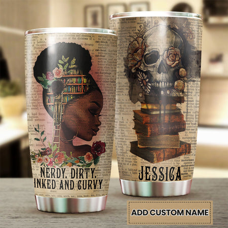 Camellia Black Girl Books Personalized Dirty Curvy Inked Stainless Steel Tumbler - Double-Walled Insulation Vacumm Flask - Gift For Black Queen, International Women's Day, Hippie Girls