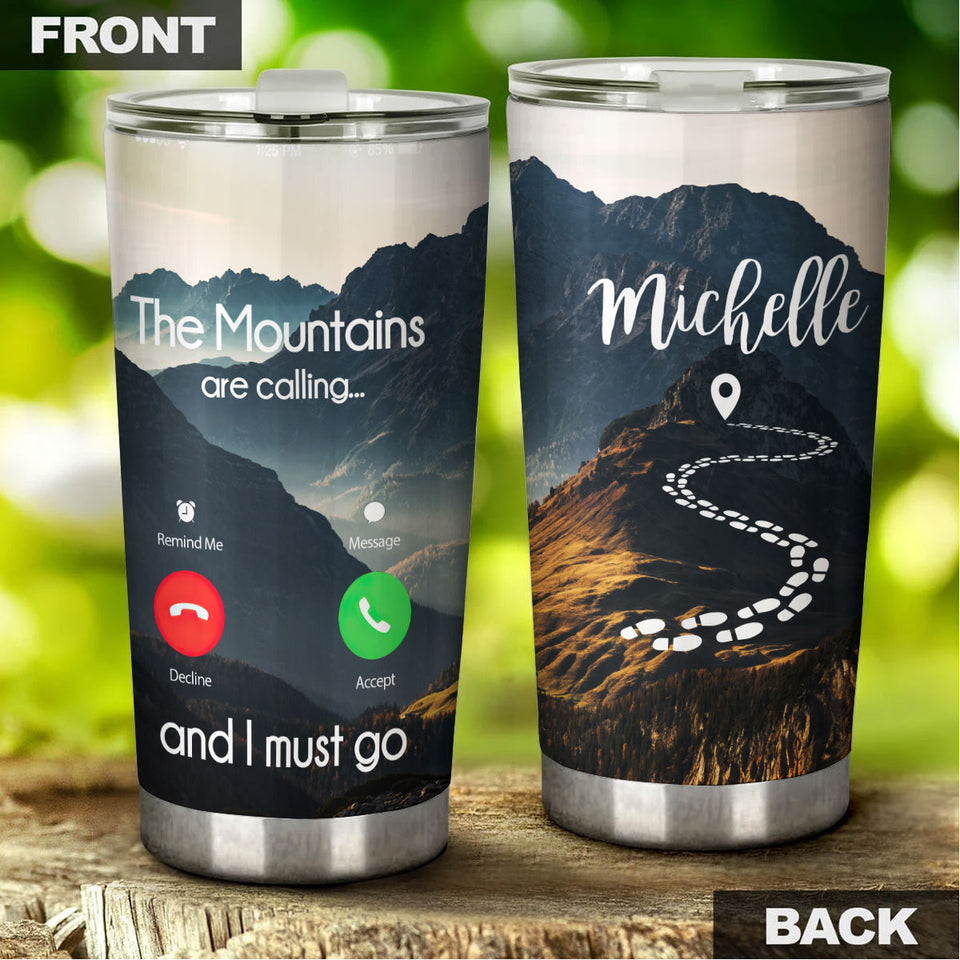 Camellia Personalized Hiking The Mountains Are Calling And I Must Go Stainless Steel Tumbler - Customized Double-Walled Insulation Travel Thermal Cup With Lid Gift For Hiker