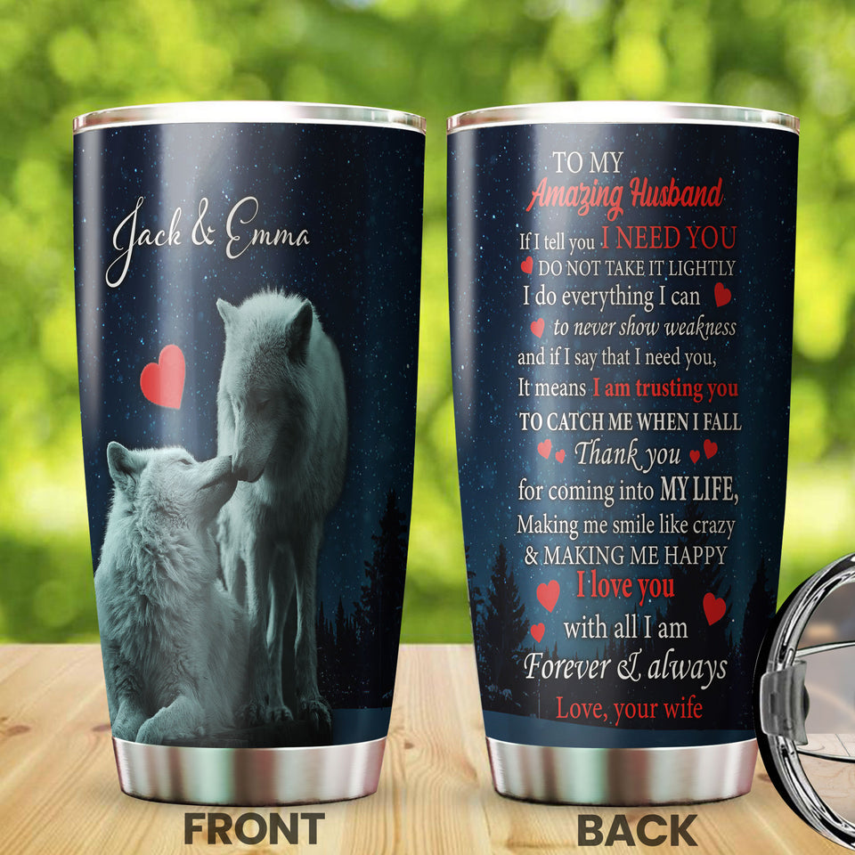 Camellia Persionalized 3D Wolf To My Husband I Love You With All I Am Forever And Always Stainless Steel Tumbler - Customized Double - Walled Insulation Travel Thermal Cup With Lid Gift For Couple Husband