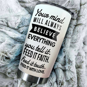 Camellia Personalized Feed It Faith Feed It Truth Feed It With Love Stainless Steel Tumbler - Customized Double-Walled Insulation Travel Thermal Cup With Lid