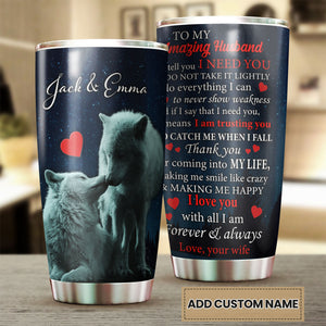 Camellia Persionalized 3D Wolf To My Husband I Love You With All I Am Forever And Always Stainless Steel Tumbler - Customized Double - Walled Insulation Travel Thermal Cup With Lid Gift For Couple Husband