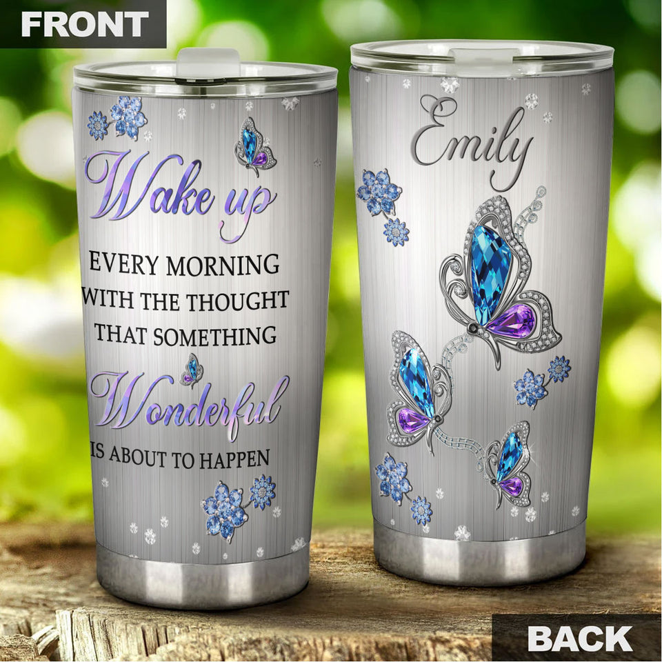 Camellia Personalized Butterfly Jewelry Style  Something Wonderful About To Happen Stainless Steel Tumbler - Double-Walled Insulation Vacumm Flask - For Thanksgiving, Memorial Day, Christians, Christmas Gift