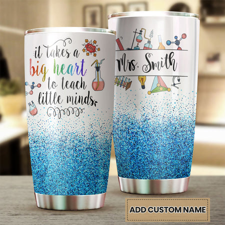 Camellia Personalized Chemistry Teacher It Takes A Big Heart To Teach Little Minds Stainless Steel Tumbler - Customized Double-Walled Insulation Travel Thermal Cup With Lid