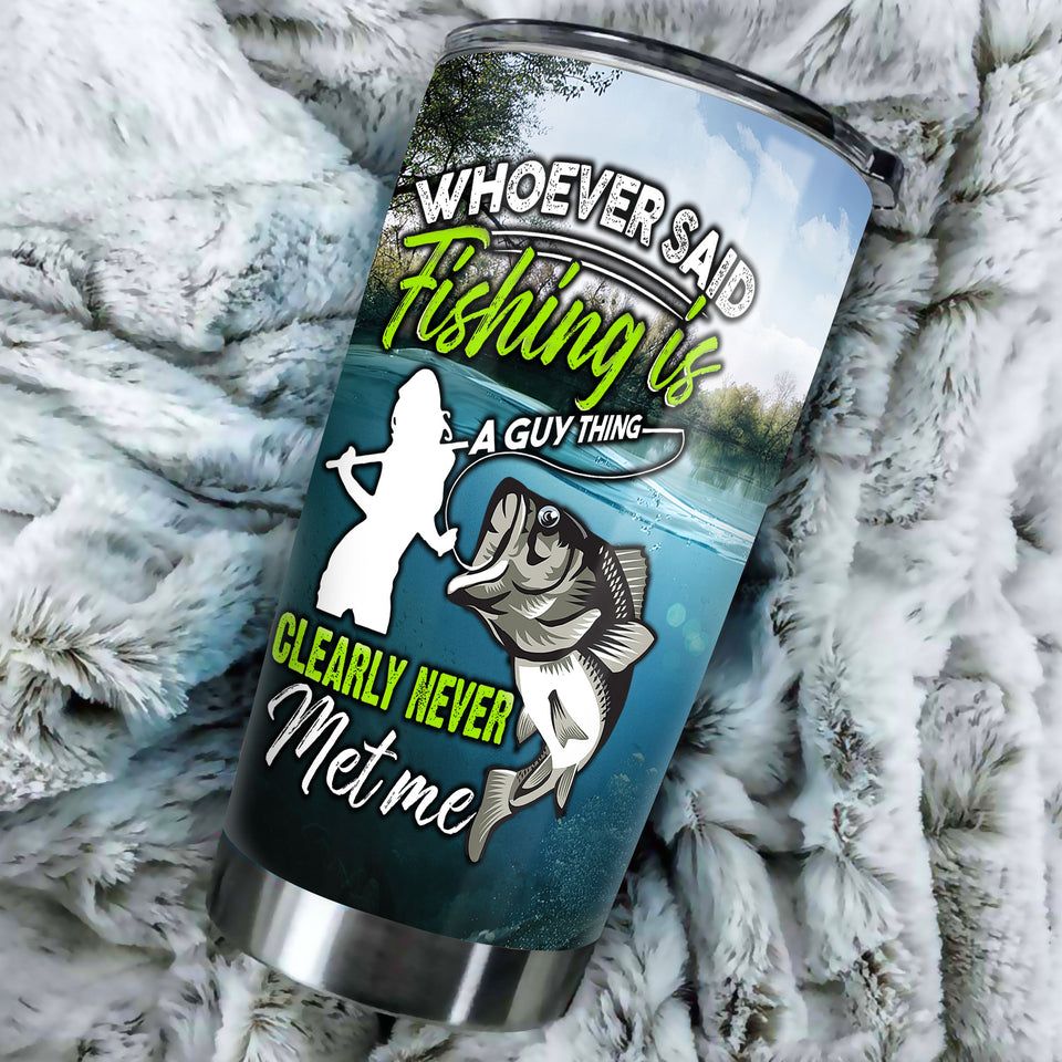 Camellia Personalized Fishing Girl Whoever Said Fishing Is A Guy Thing Clearly Never Met Me Stainless Steel Tumbler - Customized Double-Walled Insulation Travel Thermal Cup With Lid