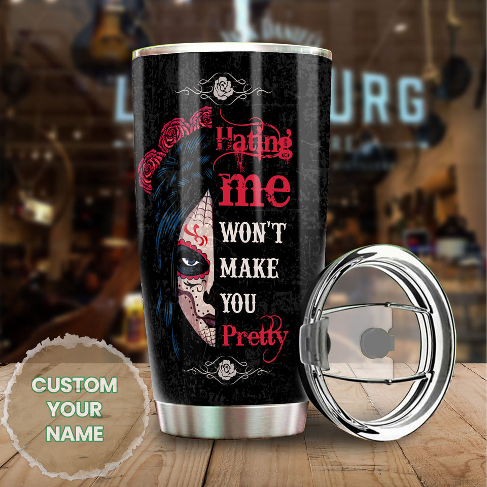 Camellia Persionalized Beautiful Disaster Girl Hating Me Wont Make You Pretty Stainless Steel Tumbler - Customized Double - Walled Insulation Travel Thermal Cup With Lid Gift For Tattoo Lover