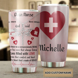 Camellia Personalized Nurse God Said You Were Hero Stainless Steel Tumbler - Double-Walled Insulation Vacumm Flask - Gift For Nurse, Christmas Gift, International Nurses Day