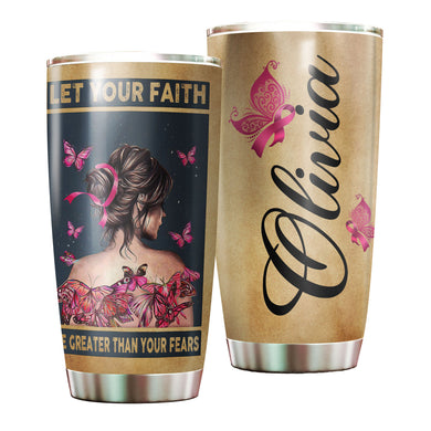 Camellia Personalized Butterfly Breast Cancer Let Your Faith Greater Than Your Fear Stainless Steel Tumbler - Double-Walled Insulation Vacumm Flask - For Breast Cancer Awareness Month
