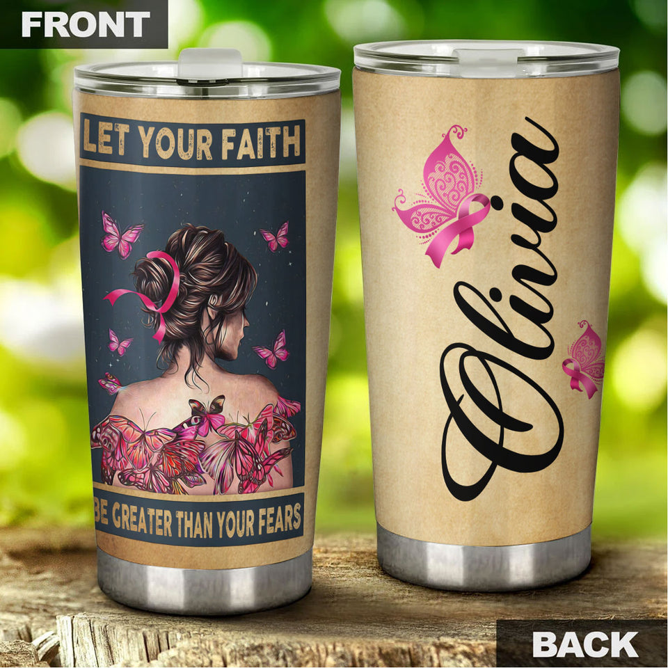 Camellia Personalized Butterfly Breast Cancer Let Your Faith Greater Than Your Fear Stainless Steel Tumbler - Double-Walled Insulation Vacumm Flask - For Breast Cancer Awareness Month
