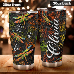 Camellia Personalized Dragonfly Let It Be Stainless Steel Tumbler - Customized Double-Walled Insulation Travel Thermal Cup With Lid