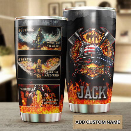 Camellia Personalized Firefighter Be Bave Strong Humble Stainless Steel Tumbler-Double-Walled Insulation Gift For Firefighter