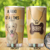 Camellia Personalized A Friend Loves At All Times Stainless Steel Tumbler - Customized Double-Walled Insulation Travel Thermal Cup With Lid Gift For Dog Lover