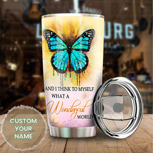 Camellia Personalized Butterfly And I Think To Myself What A Wonderful World Stainless Steel Tumbler - Double-Walled Insulation Vacumm Flask - For Thanksgiving, Memorial Day, Christmas Gift
