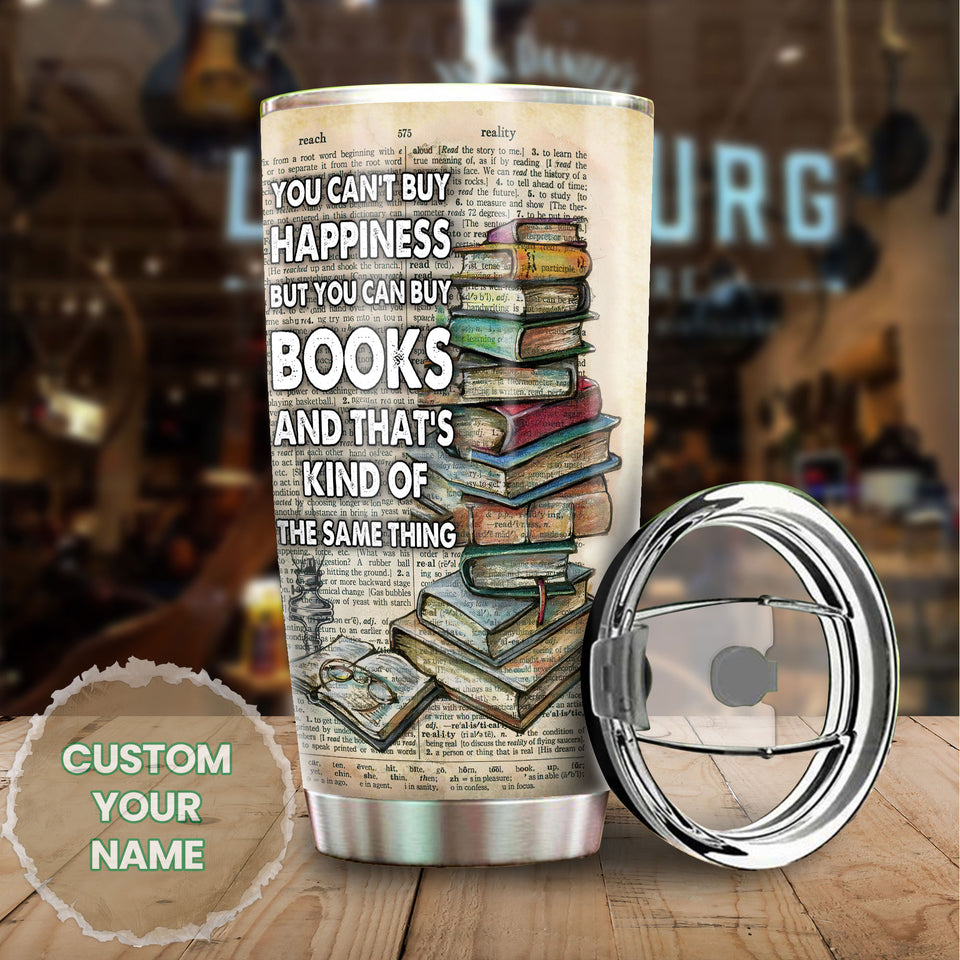 Camellia Personalized You Can't Buy Happiness But You Can Buy Book Stainless Steel Tumbler - Double-Walled Insulation Vacumm Flask - Gift For Book Lovers, Nerd, International Book Day