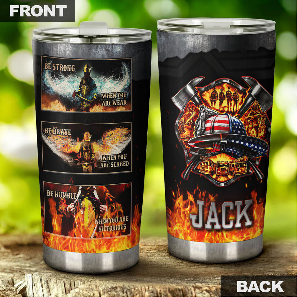 Camellia Personalized Firefighter Be Bave Strong Humble Stainless Steel Tumbler-Double-Walled Insulation Gift For Firefighter