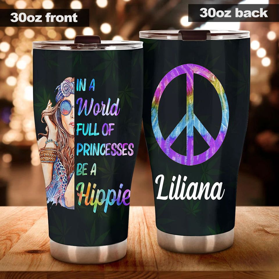 Camellia Personalized I A worl Full Of Princess Be Hippie Stainless Steel Tumbler-Sweat-Proof Double Wall Travel Cup With Lid Gift For Hippie Girl 02