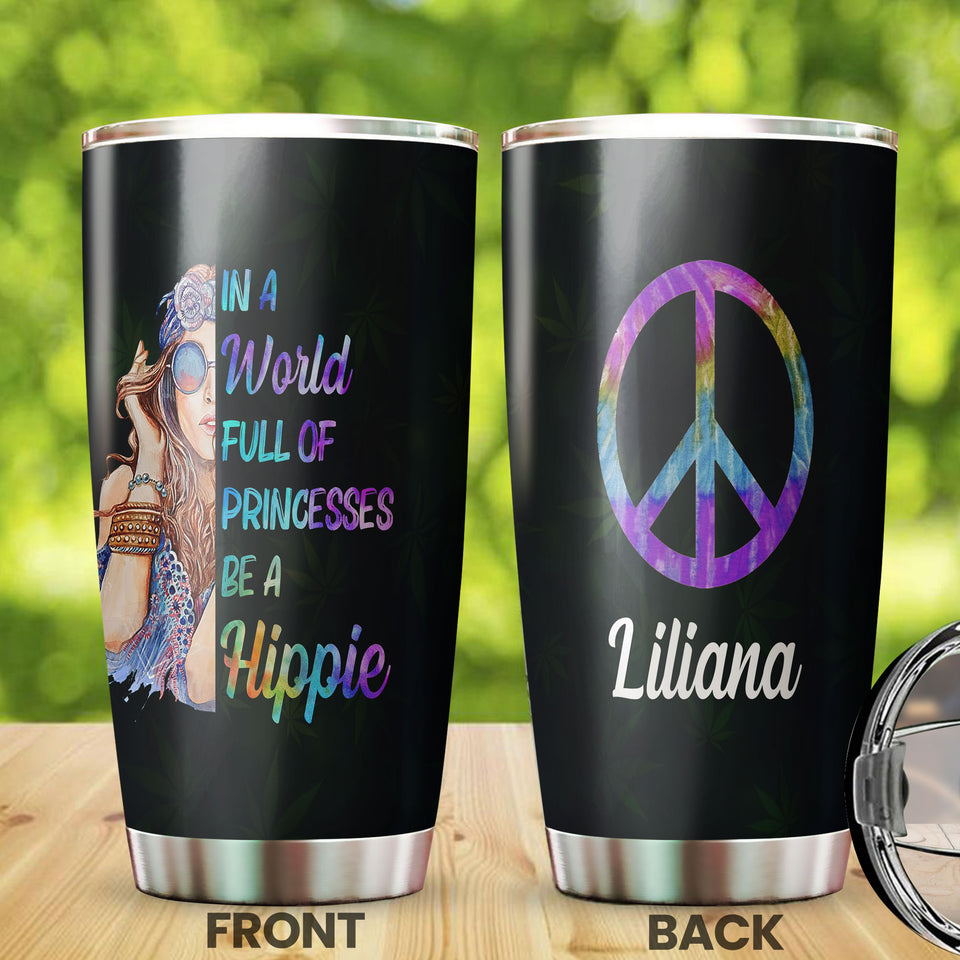 Camellia Personalized I A worl Full Of Princess Be Hippie Stainless Steel Tumbler-Sweat-Proof Double Wall Travel Cup With Lid Gift For Hippie Girl 02