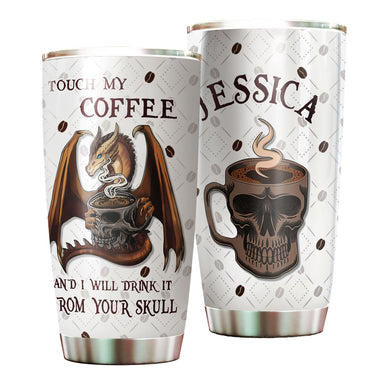 Camellia Personalized Dragon Touch My Coffee And I Will Drink It From Your Skull Stainless Steel Tumbler - Customized Double-Walled Insulation Travel Thermal Cup With Lid Gift For Coffee Lover