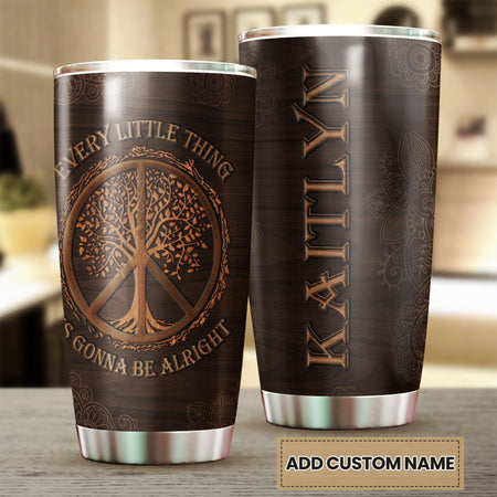 Camellia Persionalized Every Little Thing Is Gonna Be Alright Stainless Steel Tumbler - Customized Double - Walled Insulation Thermal Cup With Lid