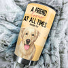 Camellia Personalized A Friend Loves At All Times Stainless Steel Tumbler - Customized Double-Walled Insulation Travel Thermal Cup With Lid Gift For Dog Lover