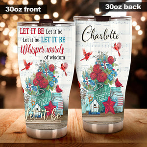 Camellia Personalized Whisper Of Words Let It Be Stainless Steel Tumbler-Double-Walled Travel Therma Cup With Lid