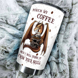 Camellia Personalized Dragon Touch My Coffee And I Will Drink It From Your Skull Stainless Steel Tumbler - Customized Double-Walled Insulation Travel Thermal Cup With Lid Gift For Coffee Lover