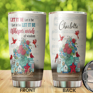 Camellia Personalized Whisper Of Words Let It Be Stainless Steel Tumbler-Double-Walled Travel Therma Cup With Lid