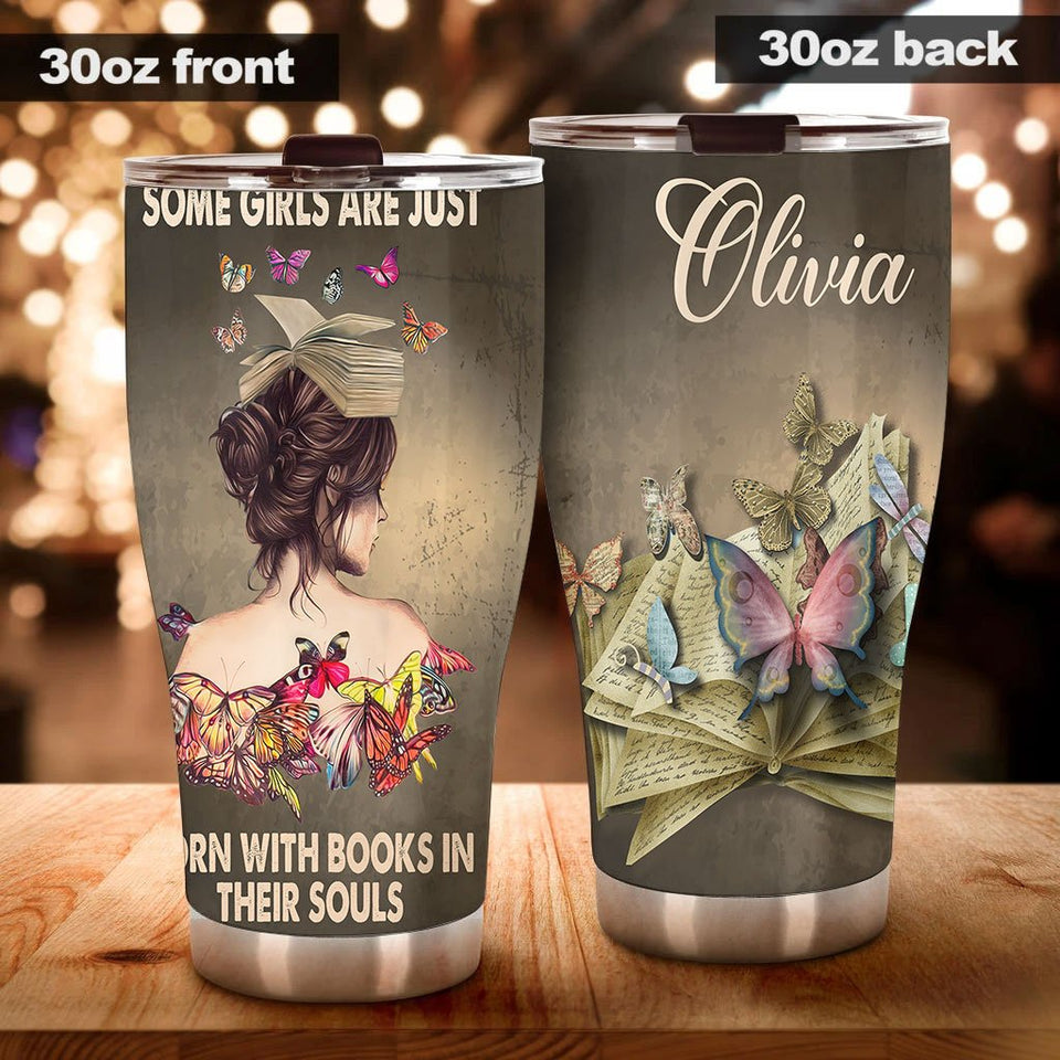 Camellia Personalized Butterfly Some Girls Are Born With Books In Their Soul Stainless Steel Tumbler - Double-Walled Insulation Vacumm Flask - For Thanksgiving, Memorial Day, Christians, Christ