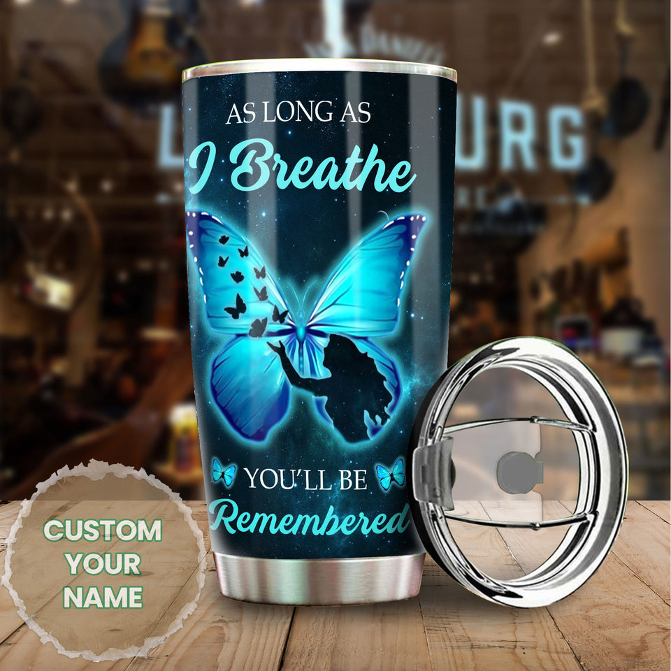 Camellia Personalized Butterfly As Long As I Breathe You'll Be Remembered Stainless Steel Tumbler - Double-Walled Insulation Vacumm Flask - For Thanksgiving, Memorial Day, Christians, Christmas
