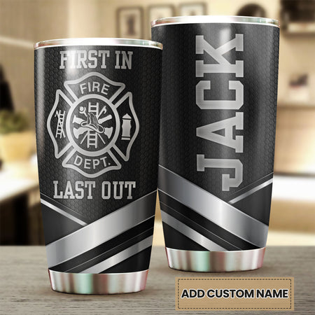 Camellia Personalized Firefighter First In Last Out Stainless Steel Tumbler-Double-Walled Insulation Gift For Firefighter Fireman 03