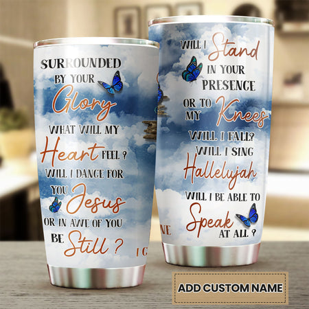 Camellia Personalized Butterfly Surrounded By Your Glory Stainless Steel Tumbler - Double-Walled Insulation Vacumm Flask - For Thanksgiving, Memorial Day, Christians, Christmas Gift