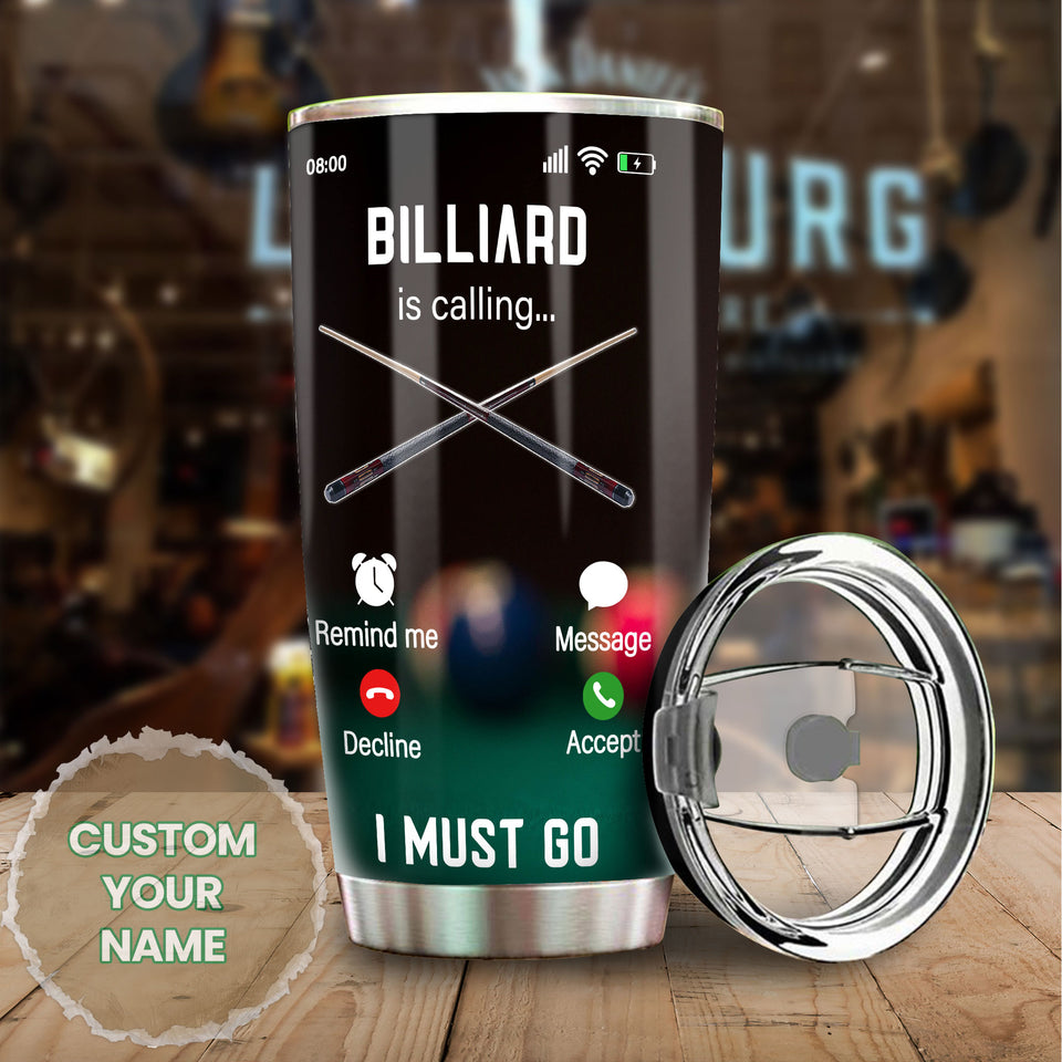 Camellia Personalized Billiard Is Calling I Must Go Stainless Steel Tumbler - Customized Double-Walled Insulation Travel Thermal Cup With Lid Gift For Billiard Player