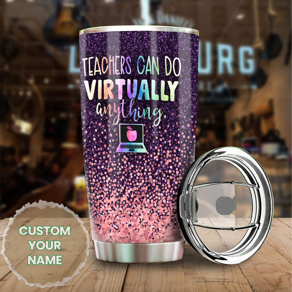 Camellia Persionalized Teacher Can Do Virtually Anything Stainless Steel Tumbler - Customized Double - Walled Insulation Travel Thermal Cup With Lid Gift For Teacher