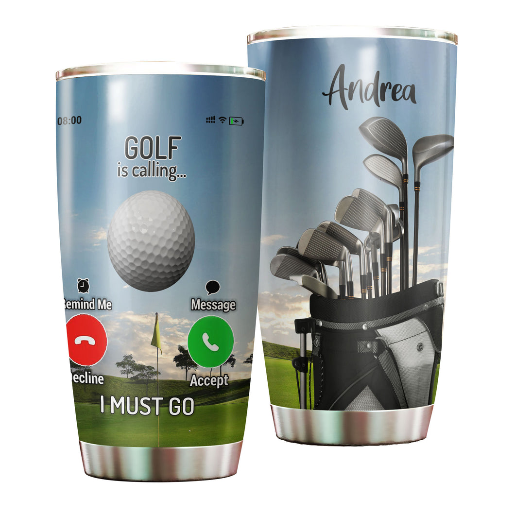Camellia Personalized Golf Is Calling And I Must Go Stainless Steel Tumbler-Double-Walled Travel Therma Cup With Lid Gift For Golf Player 01
