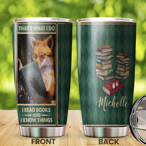 Camellia Personalized Fox Thats What I Do I Read Book And I Know Thing Stainless Steel Tumbler - Customized Double-Walled Insulation Travel Thermal Cup With Lid Gift For Book Lover