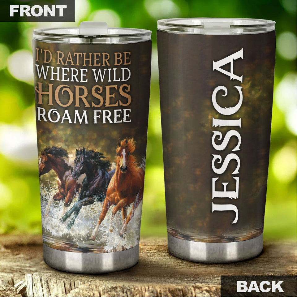 Camellia Personalized Horse Id Rather Where Wild Horses Roam Free Stainless Steel Tumbler - Customized Double-Walled Insulation Travel Thermal Cup With Lid Gift For Horse Rider Cowboy Cowgirl