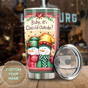 Camellia Personalized Snowman Baby Its Cold Outside Stainless Steel Tumbler - Customized Double-Walled Insulation Travel Thermal Cup With Lid Gift For Couple