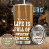 Camellia Personalized Golfer Life Is Full Of Important Choises Stainless Steel Tumbler-Double-Walled Travel Therma Cup With Lid Gift For Golf Player
