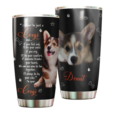 Camellia Personalized 3D Corgi I'll Always Be By Your Side Im Your Stainless Steel Tumbler - Customized Double-Walled Insulation Travel Thermal Cup With Lid Gift For Dog Mom